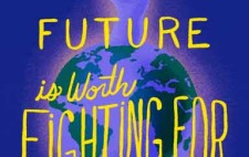 OUR FUTURE IS WORTH FIGHTING FOR