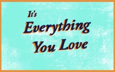 EVERTHING YOU LOVE